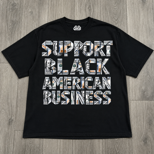 "SUPPORT BLACK AMERICAN BUSINESS" T-shirt