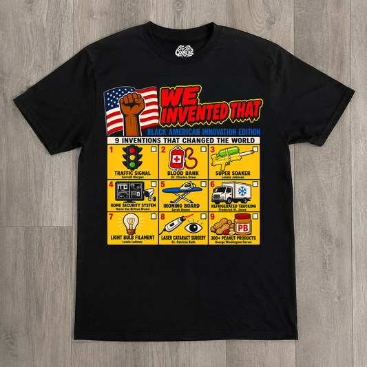 "We Invented That" T-shirt