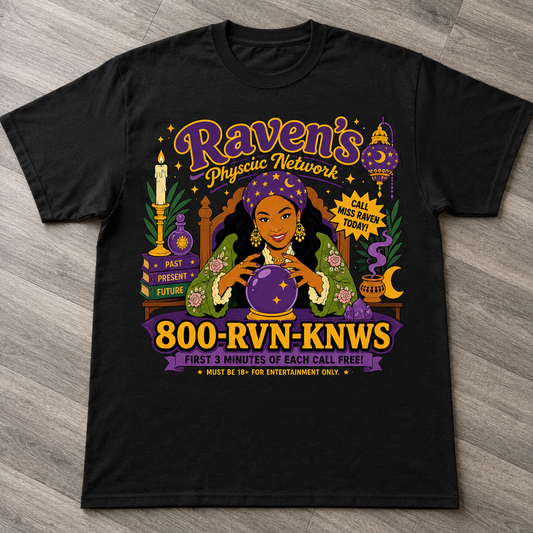 "Raven's Physchic Network" T-shirt