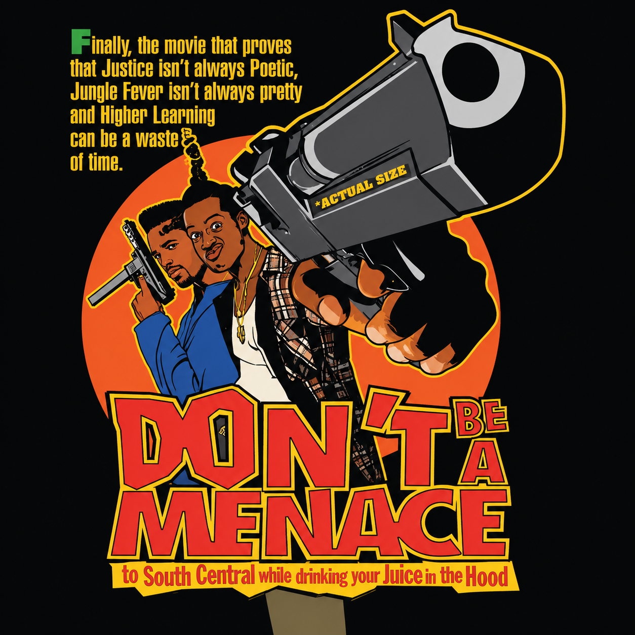 "Don't Be A Menance" T-shirt