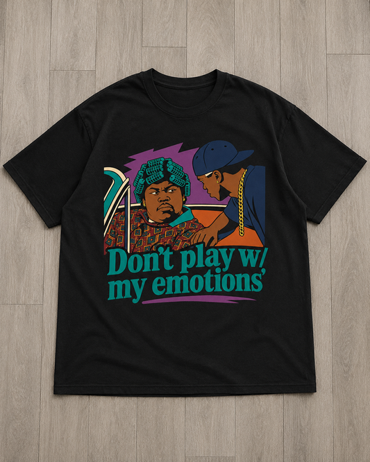 "Play With My Emotions" Tee