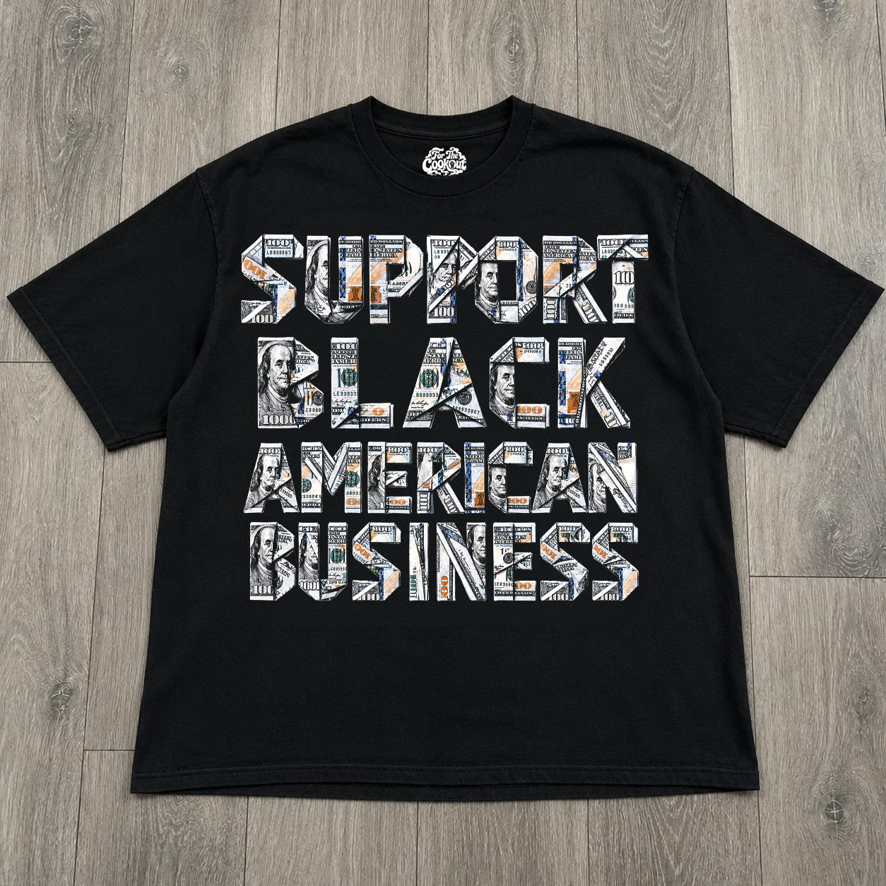 "SUPPORT BLACK AMERICAN BUSINESS" T-shirt