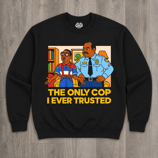 "Only Cop" Crewneck Sweatshirt