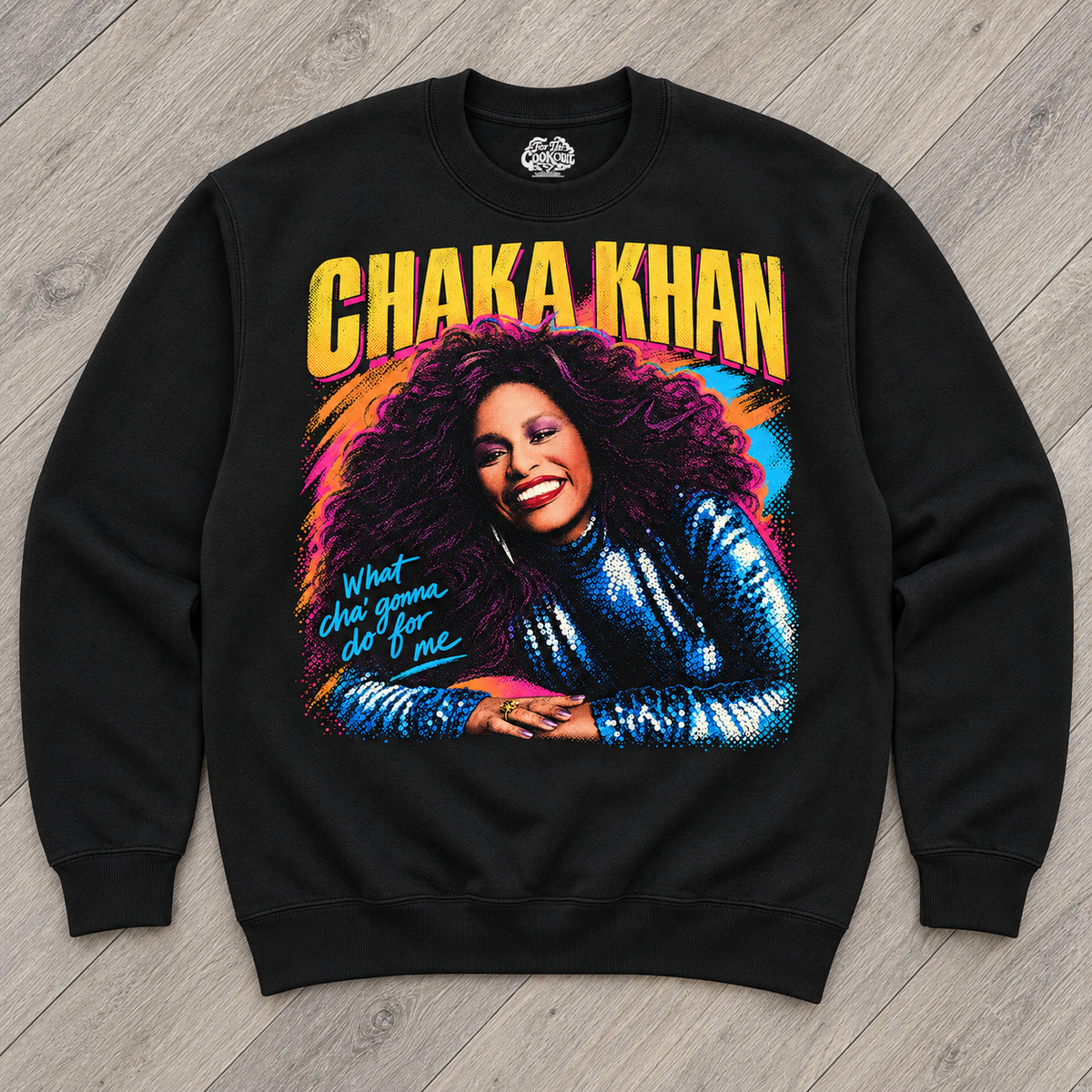 'Chaka Khan' Crewneck Sweatshirt